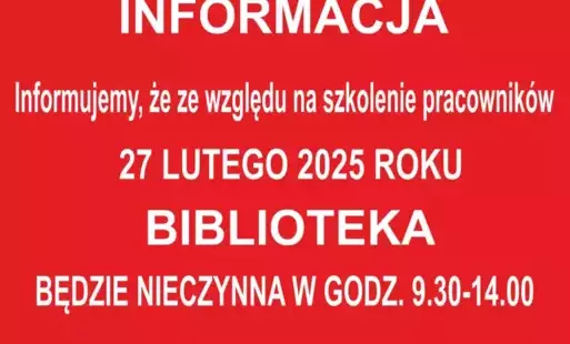 Zdjęcie do Godziny otwarcia biblioteki 27 lutego br.