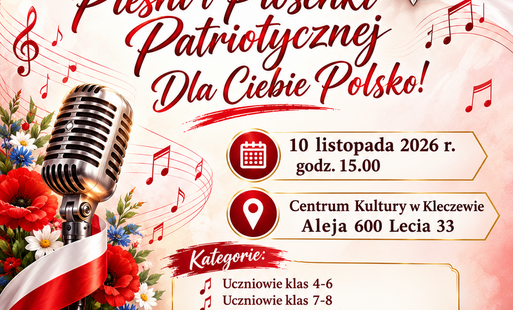 Zdjęcie przedstawia zapowiedź konkursu pieśni i piosenki patriotycznej, który odbędzie się 10 listopada br. w Centrum Kultury w Kleczewie 